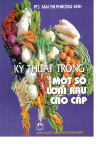 Image of Kỹ thuật trồng một số loại rau cao cấp